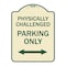 Signmission Physically Challenged Parking Only Heavy-Gauge Aluminum Architectural Sign, 24" x 18", TG-1824-23305 A-DES-TG-1824-23305 - alternate 1